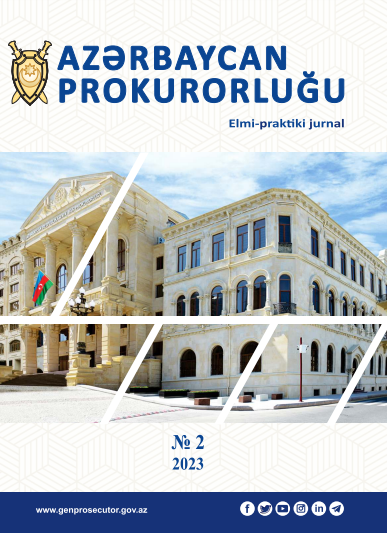 Azərbaycan Prokurorluğu Elmi-praktiki jurnalın 2-ci nömrəsi 2023