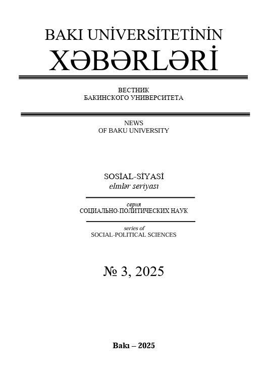 Bakı Universitetinin xəbərləri (sosial-siyasi elmlər seriyası) jurnalı №3 2025