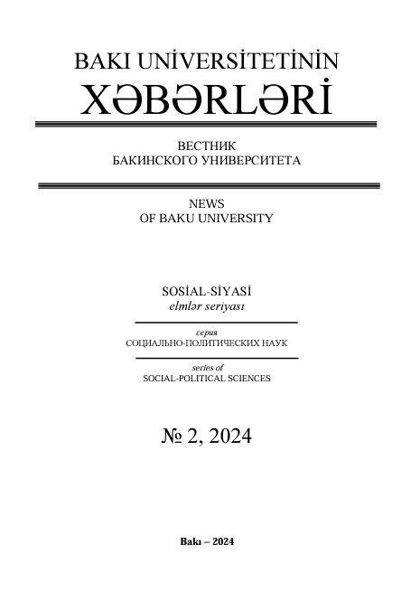 Bakı Universitetinin xəbərləri (sosial-siyasi elmlər seriyası) jurnalı №2 2024