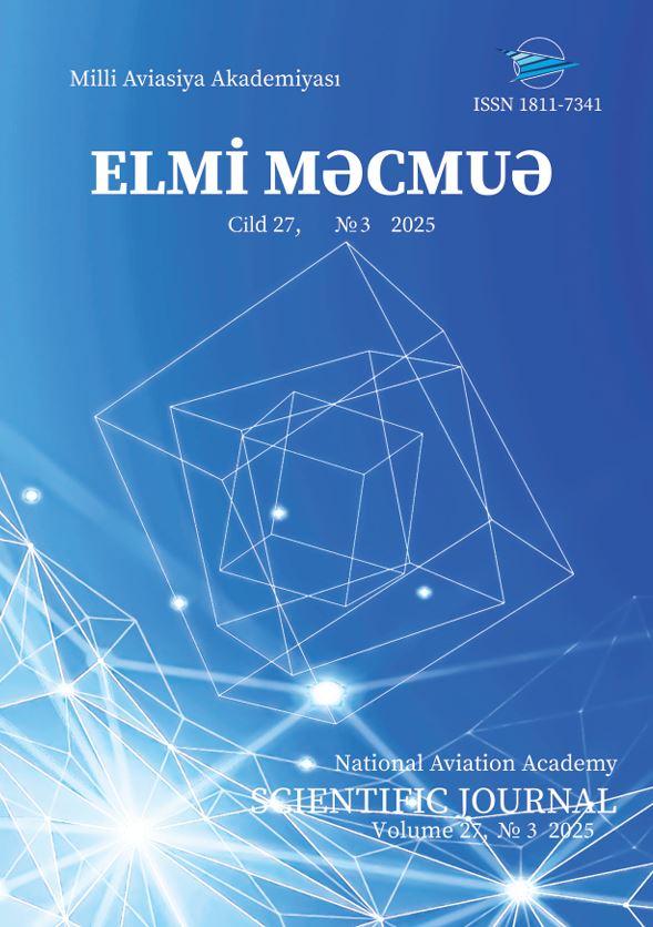 Milli Aviasiya Akademiyası “Elmi məcmuə” jurnalı Cild 27 №3 2025