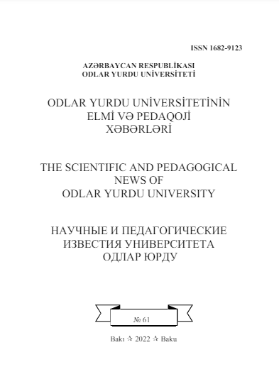Odlar Yurdu Universitetinin Elmi və Pedaqoji Xəbərləri jurnalı №61 2022