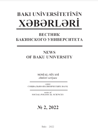 Bakı Universitetinin xəbərləri (sosial-siyasi elmlər seriyası) jurnalı №2 2022