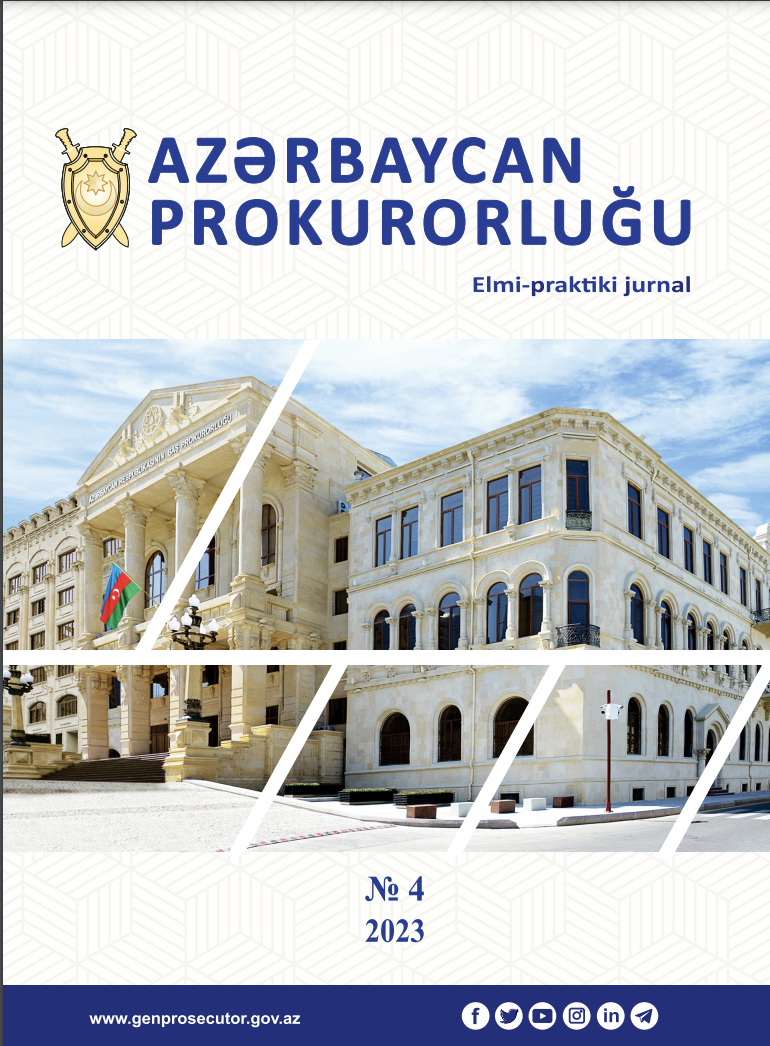 Azərbaycan Prokurorluğu Elmi-praktiki jurnalın 4-cü nömrəsi 2023