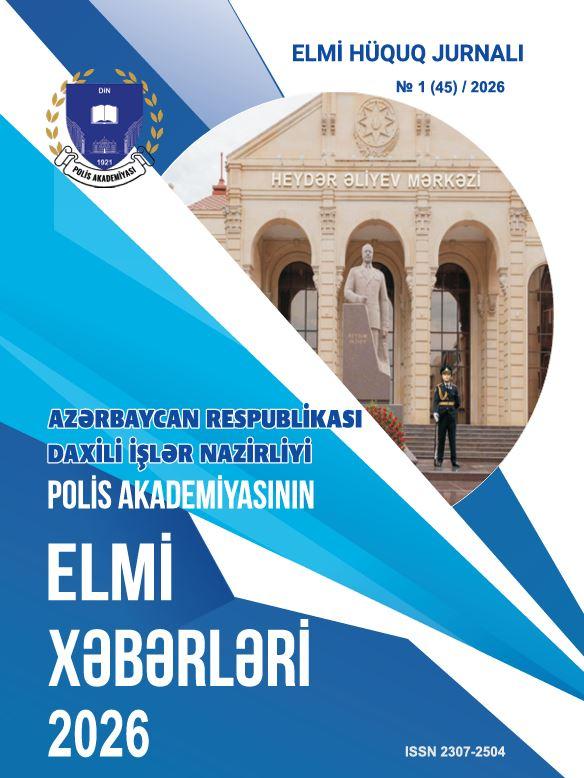 Polis Akademiyasının Elmi Xəbərləri- Elmi Hüquq Jurnalı №1 2026
