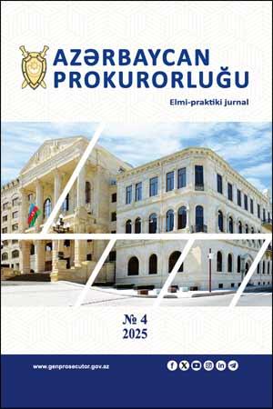 Azərbaycan Prokurorluğu Elmi-praktiki jurnalı №4 2025