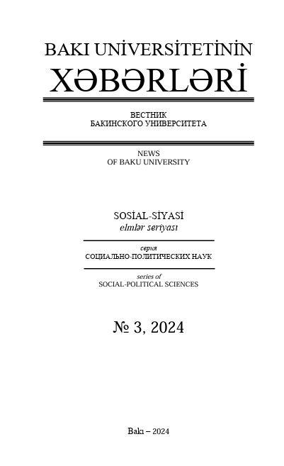 Bakı Universitetinin xəbərləri (sosial-siyasi elmlər seriyası) jurnalı №3 2024