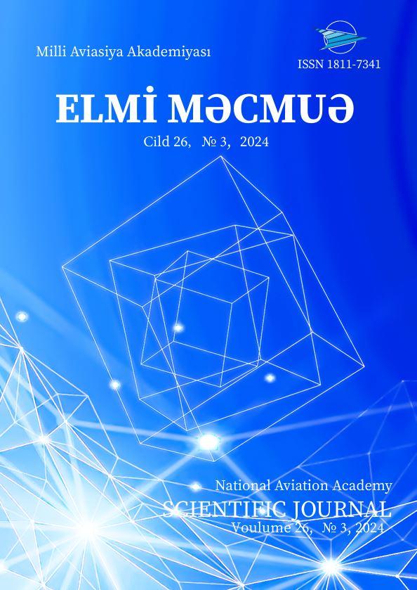 Milli Aviasiya Akademiyası “Elmi məcmuə” jurnalı Cild 26 №3 2024