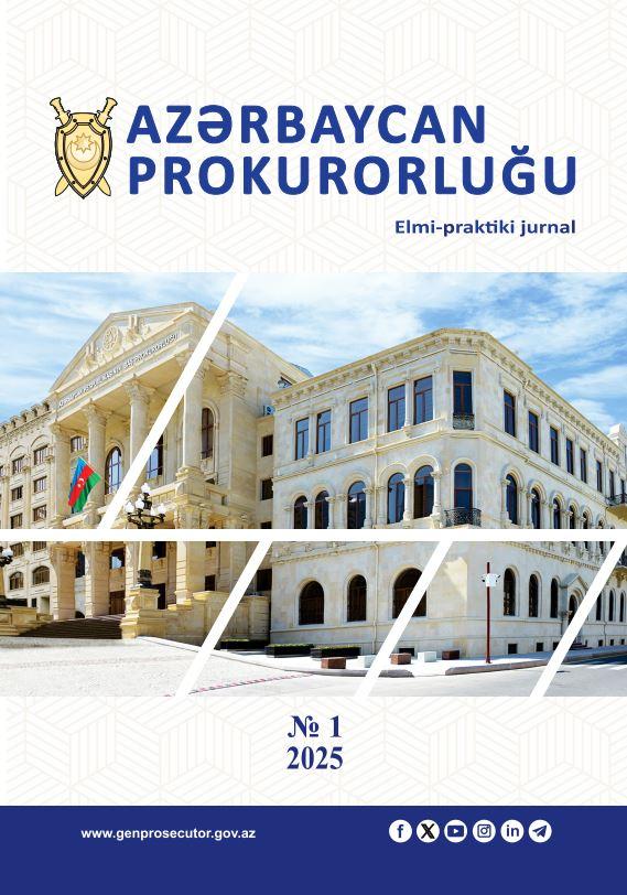 Azərbaycan Prokurorluğu Elmi-praktiki jurnalı №1 2025