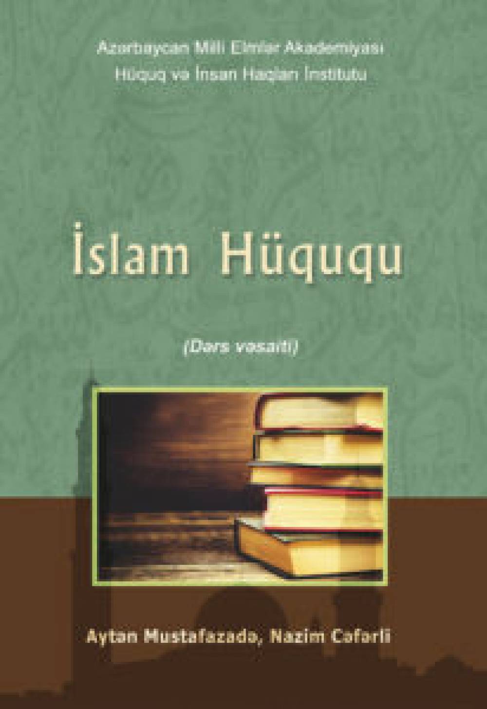 Aytan Mustafazada ,Nazim Cafarli: Islamic law